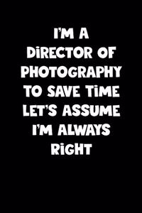 Director Of Photography Notebook - Director Of Photography Diary - Director Of Photography Journal - Funny Gift for Director Of Photography