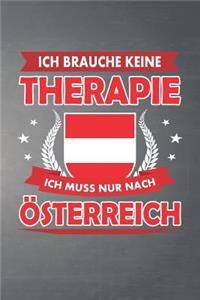 Ich brauche keine Therapie ich muss nur nach Österreich
