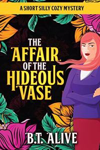 The Affair of the Hideous Vase