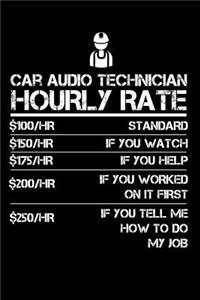 Car Audio Technician Hourly Rate: 100 Page Blank Lined 6 X 9 Journal to Jot Down Your Ideas and Notes