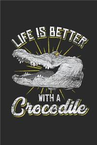 Life Is Better with Crocodiles