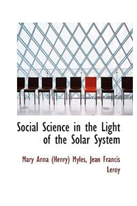 Social Science in the Light of the Solar System