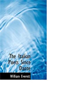 The Italian Poets Since Dante