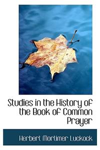 Studies in the History of the Book of Common Prayer