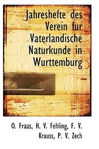 Jahreshefte Des Verein Fur Vaterlandische Naturkunde in Wurttemburg