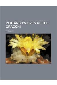 Plutarch's Lives of the Gracchi