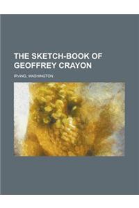The Sketch-Book of Geoffrey Crayon