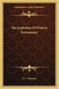The Symbolism of Wind in Freemasonry