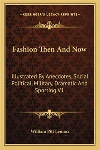 Fashion Then and Now
