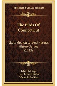 The Birds Of Connecticut: State Geological And Natural History Survey (1913)