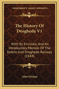 The History Of Drogheda V1