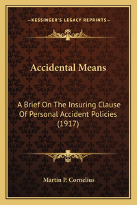 Accidental Means