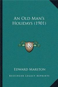 An Old Man's Holidays (1901)