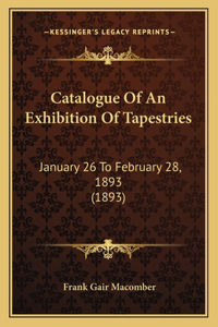 Catalogue Of An Exhibition Of Tapestries