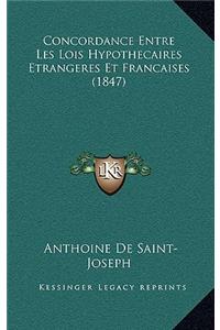 Concordance Entre Les Lois Hypothecaires Etrangeres Et Francaises (1847)