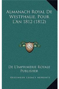 Almanach Royal De Westphalie, Pour L'An 1812 (1812)