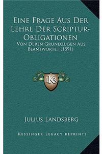 Eine Frage Aus Der Lehre Der Scriptur-Obligationen