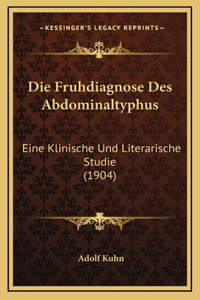 Die Fruhdiagnose Des Abdominaltyphus