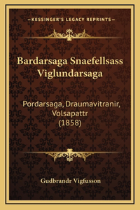 Bardarsaga Snaefellsass Viglundarsaga