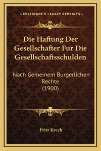 Die Haftung Der Gesellschafter Fur Die Gesellschaftsschulden