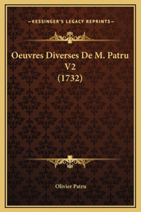 Oeuvres Diverses De M. Patru V2 (1732)