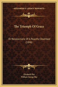 The Triumph Of Grace