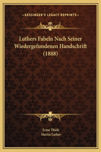 Luthers Fabeln Nach Seiner Wiedergefundenen Handschrift (1888)