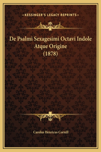De Psalmi Sexagesimi Octavi Indole Atque Origine (1878)