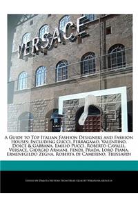 A Guide to Top Italian Fashion Designers and Fashion Houses