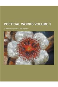 Poetical Works Volume 1