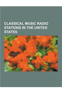 Classical Music Radio Stations in the United States