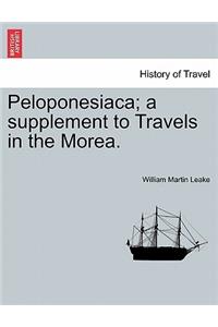 Peloponesiaca; A Supplement to Travels in the Morea.