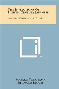 The Inflections of Eighth Century Japanese