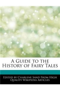 A Guide to the History of Fairy Tales