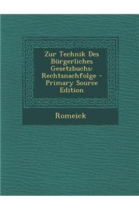 Zur Technik Des Burgerliches Gesetzbuchs