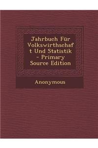Jahrbuch Fur Volkswirthschaft Und Statistik