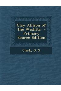 Clay Allison of the Washita