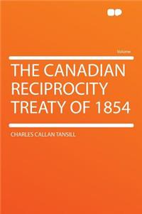 The Canadian Reciprocity Treaty of 1854