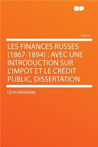 Les Finances Russes (1867-1894)