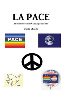 LA PACE - Storia e letteratura da Caino ai giorni nostri