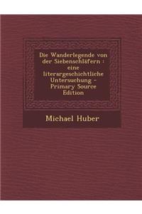 Die Wanderlegende Von Der Siebenschlafern