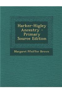 Harker-Higley Ancestry