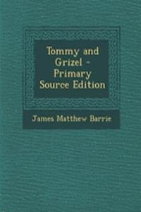 Tommy and Grizel
