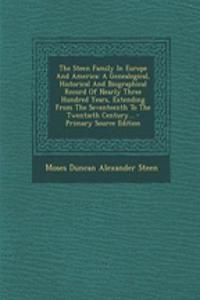 The Steen Family in Europe and America