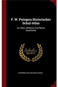 F. W. Putzgers Historischer Schul-Atlas