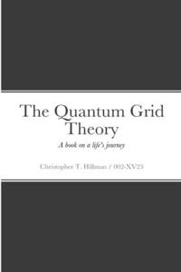 Quantum Grid Theory