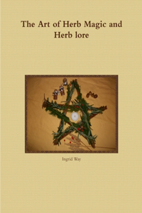 Art of Herb Magic and Herb lore