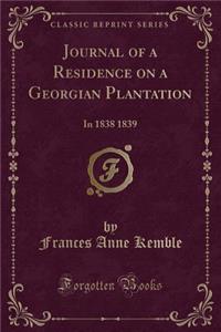 Journal of a Residence on a Georgian Plantation
