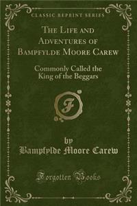 The Life and Adventures of Bampfylde Moore Carew