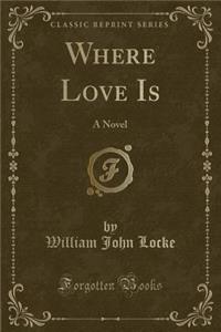 Where Love Is